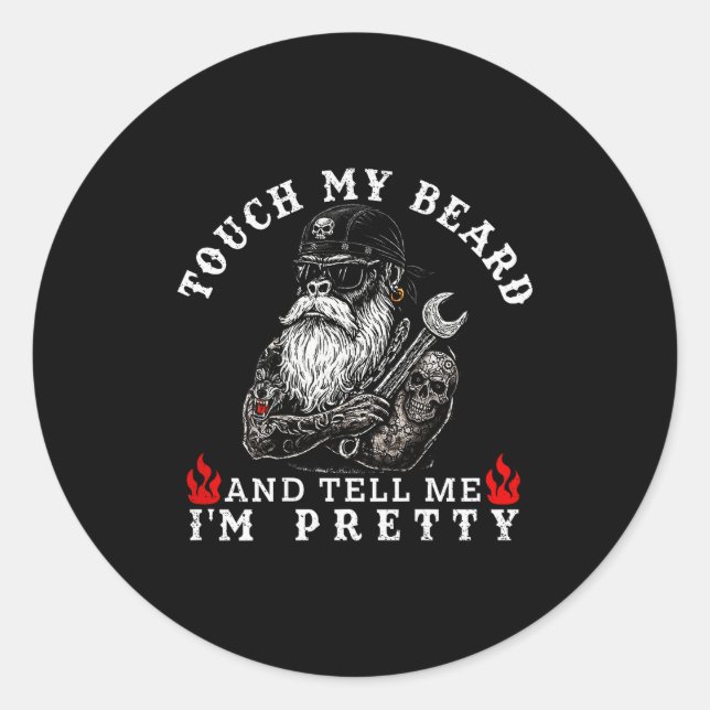 Sticker Rond Touch My Beard And Tell Me I'm Pretty Monkey Funny (Devant)
