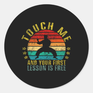 Sticker Rond Touchez-Moi Et Votre Première Leçon Est Gratuit Fu