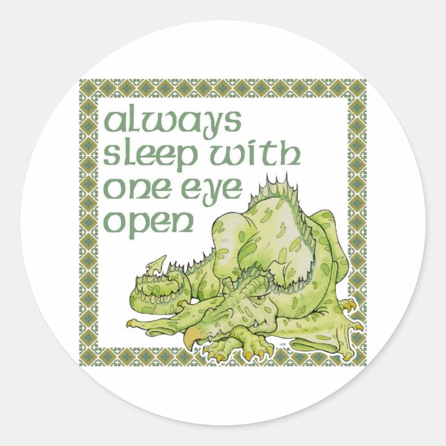 Sticker Rond Toujours dormir avec un oeil ouvert (Devant)