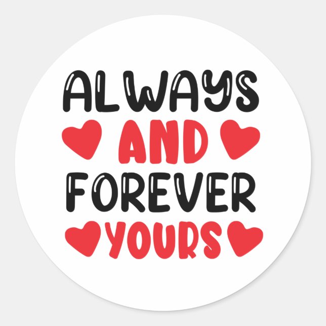 Sticker Rond Toujours et pour toujours (Devant)
