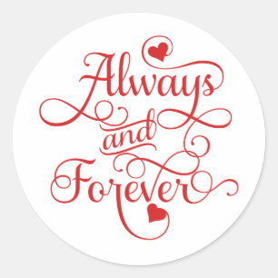 Sticker Rond Toujours et pour toujours, Mariage ou Saint Valent