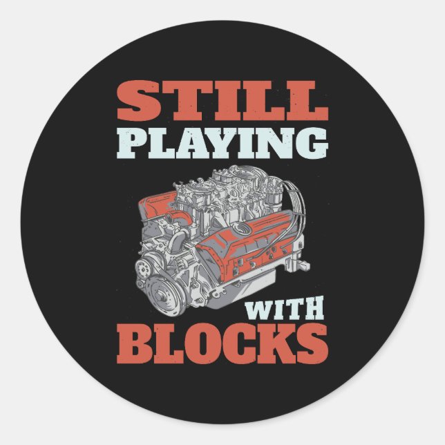 Sticker Rond Toujours jouer avec les blocs Mécanique (Devant)