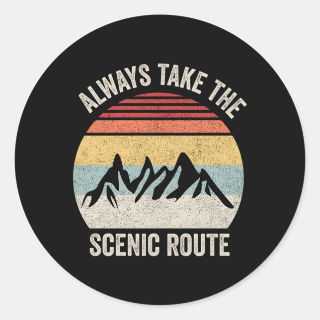 Sticker Rond Toujours Prendre La Route Pittoresque Aventure Voy (Devant)
