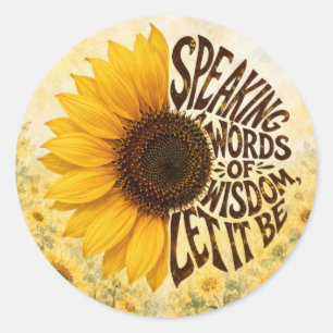 Sticker Rond Tournesol jaune avec citation encourageante