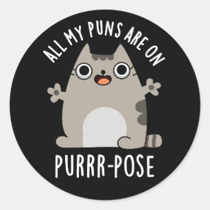 Sticker Rond Tous Mes Puns Sont Sur Purr-pose Drôle Pun Chat Da