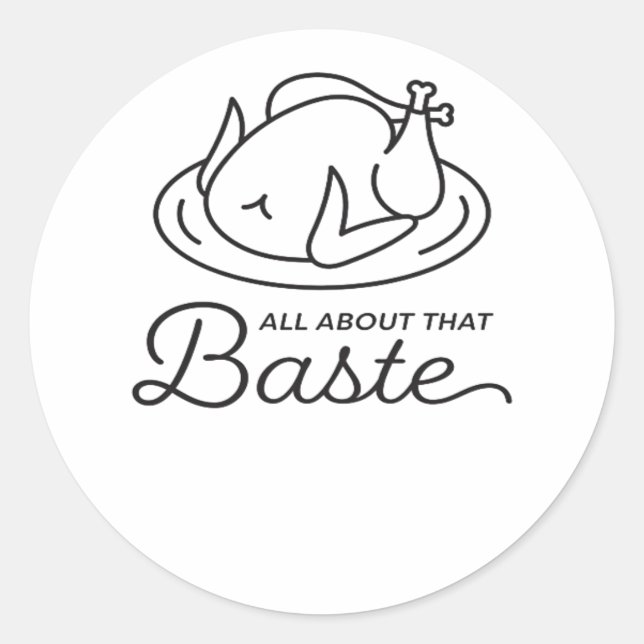 Sticker Rond Tout À Propos De Ce Baste Pour Thanksgiving (Devant)