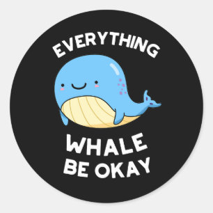 Sticker Rond Tout Baleine être d'accord amusant jeu de baleine