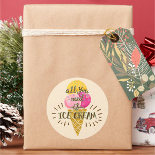 Sticker Rond Tout Ce Dont Vous Avez Besoin C'Est Crème De Glace