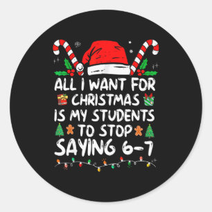 Sticker Rond Tout ce que je veux pour Noël, c'est que mes élève