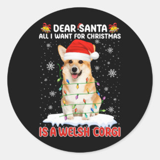 Sticker Rond Tout Ce Que Je Veux Pour Noël Est Un Corgi Gallois