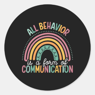 Sticker Rond Tout comportement est une forme de communication S