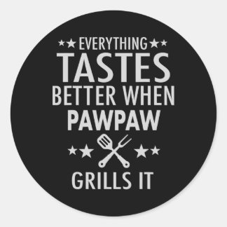 Sticker Rond Tout Goûte Mieux Quand Pawpaw Le Grille - P