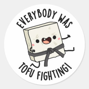 Sticker Rond Tout Le Monde Était Tofu En Train De Combattre Des