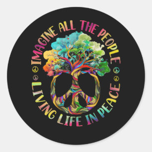 Sticker Rond Tout Le Peuple Imagine Vivre La Vie En Paix Hippie