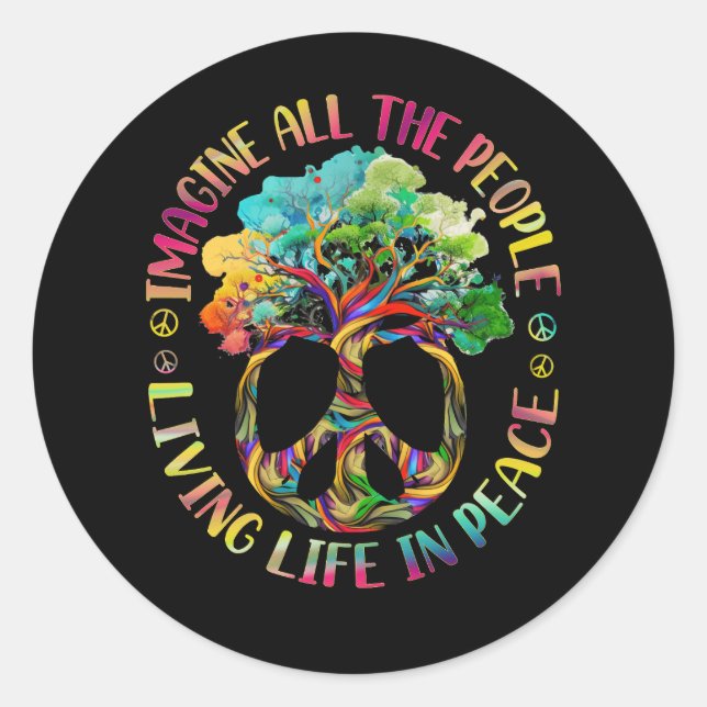 Sticker Rond Tout Le Peuple Imagine Vivre La Vie En Paix Hippie (Devant)