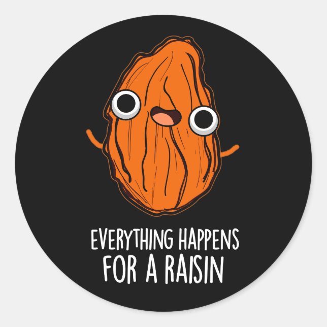 Sticker Rond Tout Se Passe Pour Une Montée Alimentaire Pun Dark (Devant)