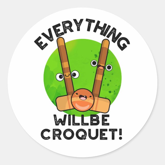 Sticker Rond Tout Sera Croquet Jeux de sport Positif (Devant)