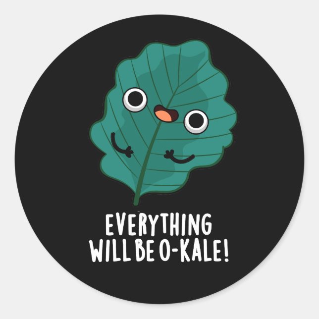 Sticker Rond Tout Sera O-kale Funny Veggie Pun Dark BG (Devant)