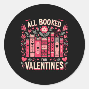 Sticker Rond Toutes Réservées Pour Valentine Bookworm Men Women