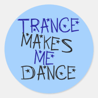 Sticker Rond Trance Me Fait Danser