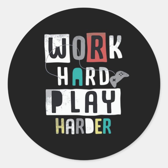 Sticker Rond Travailler dur Jouer si dur devis (Devant)