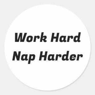 Sticker Rond Travailler dur pour la nuit