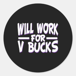 Sticker Rond Travaillera pour V Bucks Design Gamer Jeunesse Drô