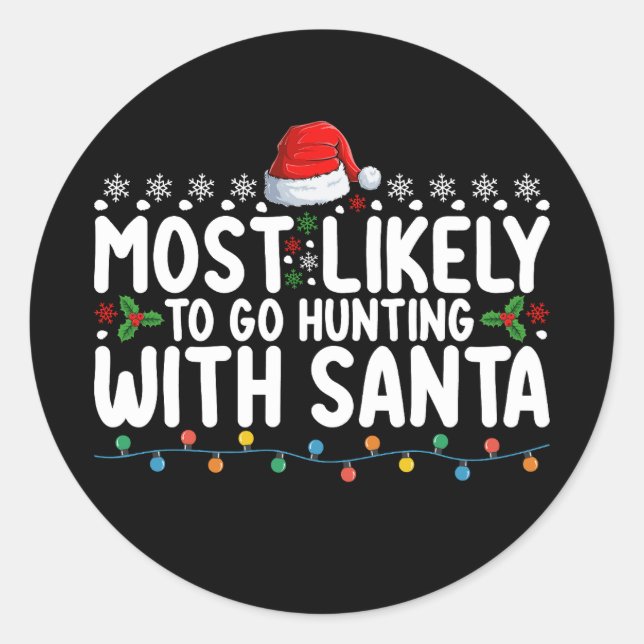Sticker Rond Très Probable De Chasser Avec Père Noël Christmas (Devant)