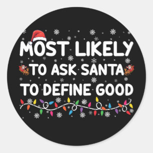 Sticker Rond Très Probable De Demander À Père Noël De Définir L