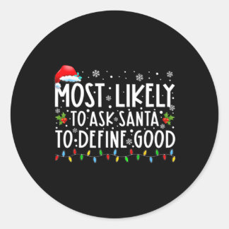 Sticker Rond Très Probable De Demander À Père Noël De Définir L