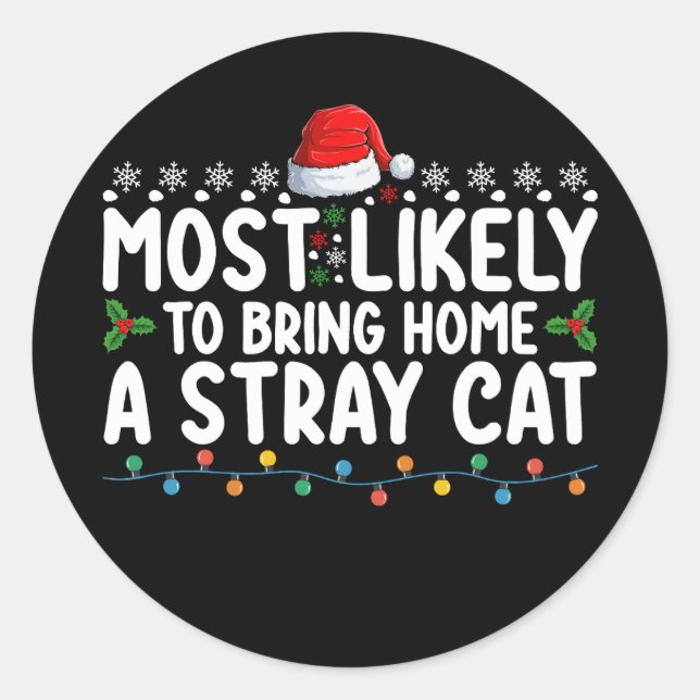 Sticker Rond Très Probable De Ramener À La Maison Un Chat Étran (Devant)