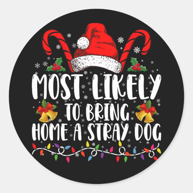 Sticker Rond Très Probable De Ramener À La Maison Un Chien Perd (Devant)