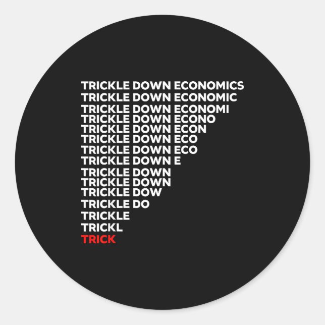 Sticker Rond Trickle Down Economics  (Devant)