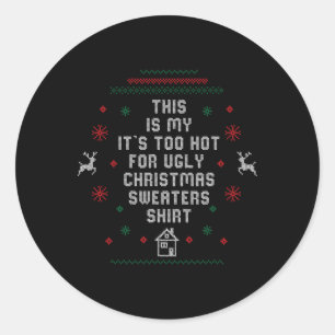 Sticker Rond Trop Chauds Les Vilains Pulls De Noël Drôles Xmas