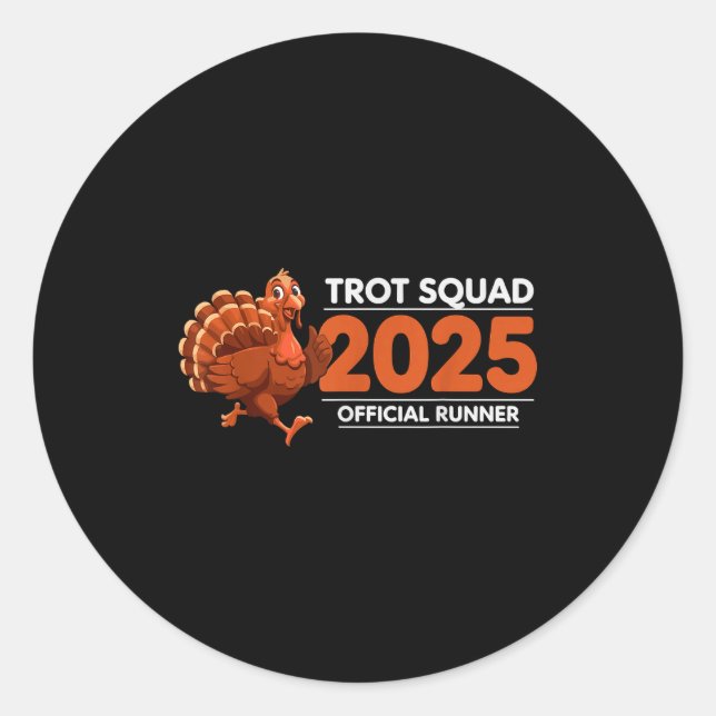 Sticker Rond Trot Squad 2025 Funny Turkey Running  (Devant)