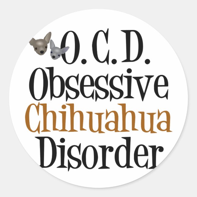 Sticker Rond Trouble obsessionnel du Chihuahua (Devant)