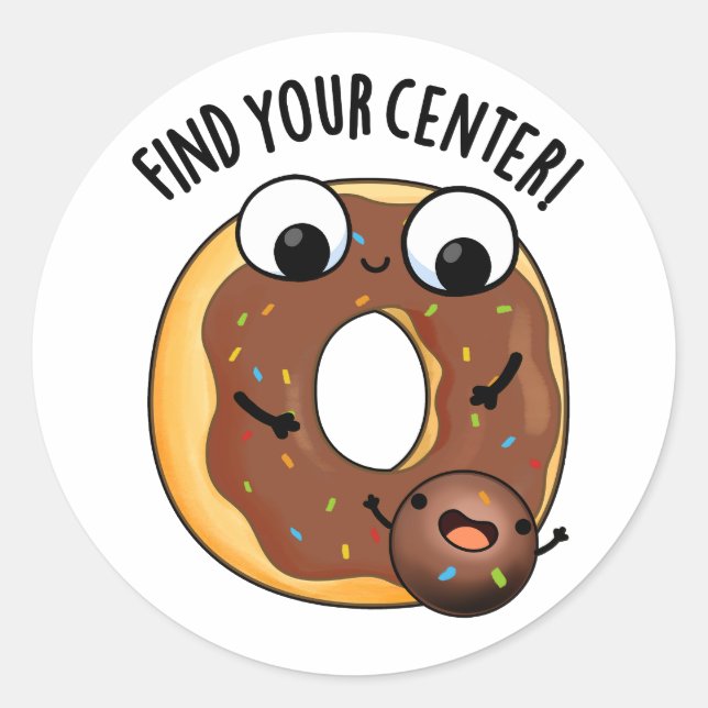 Sticker Rond Trouver Votre Centre Funny Donut Pun (Devant)