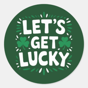 Sticker Rond Trouvons la Chance Trèfle Drôle de la Saint-Patric