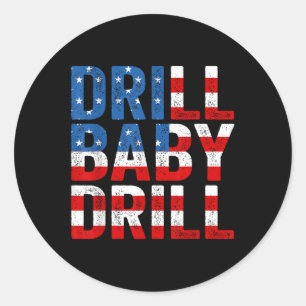 Sticker Rond Trump 2024 Merch Drill Baby Drill