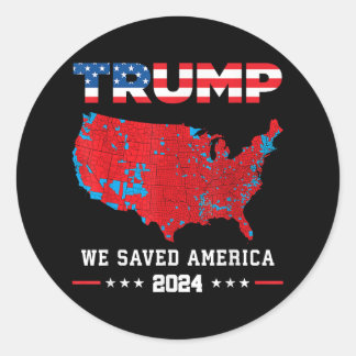 Sticker Rond Trump 2024 Nous avons sauvé l'élection présidentie