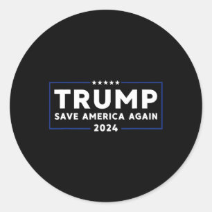 Sticker Rond Trump 2024 Sauver l'Amérique Sauver l'Amérique à n