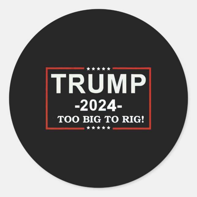 Sticker Rond - Trump 2024, une citation amusante, trop grosse p (Devant)