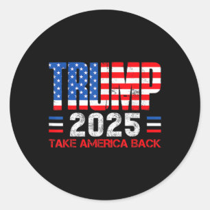 Sticker Rond Trump 2025 Reprendre L'Amérique À La 47Ème Préside