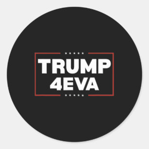 Sticker Rond Trump 4eva Forever Président Trump 4eva