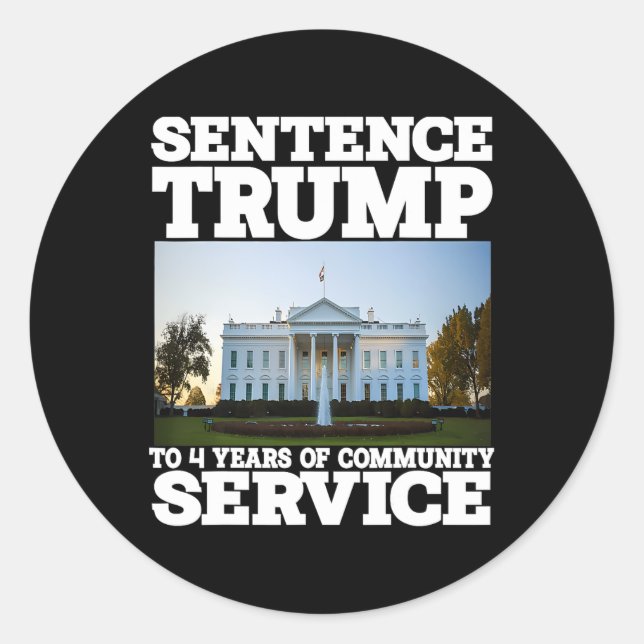 Sticker Rond Trump À 4 Ans De Service Communautaire Maison Blan (Devant)