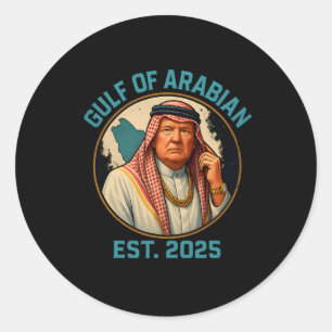 Sticker Rond Trump Arabian Gulf 2025 Drôle Trump Gulf Of Arabia