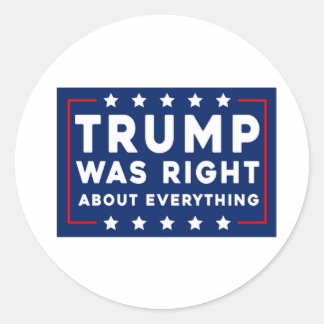 Sticker Rond Trump avait raison sur tout