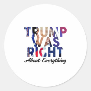 Sticker Rond Trump avait raison sur tout 2