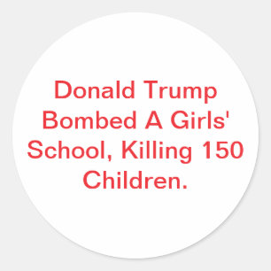 Sticker Rond Trump Bombé Enfants Tués Hankamer Artjunkhaus