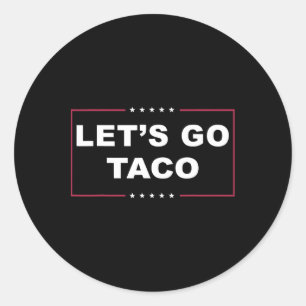 Sticker Rond Trump drôle toujours poules dehors mème Let's Go T